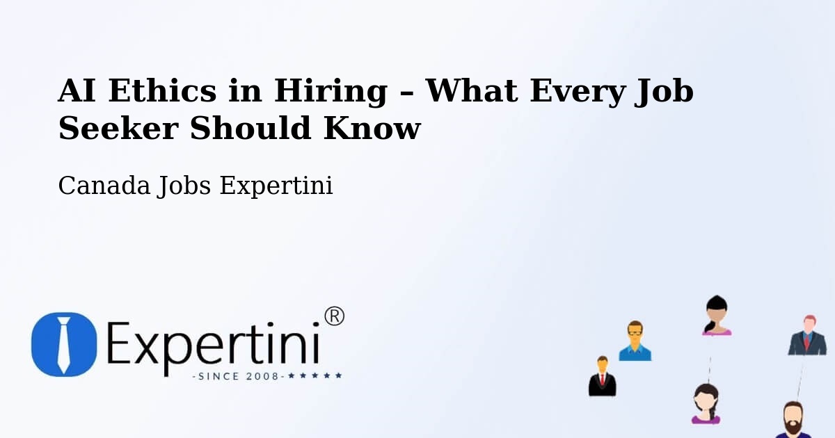 AI Ethics in Recruitment & Hiring – St. John'S - St. John'S, Canada Jobs Expertini