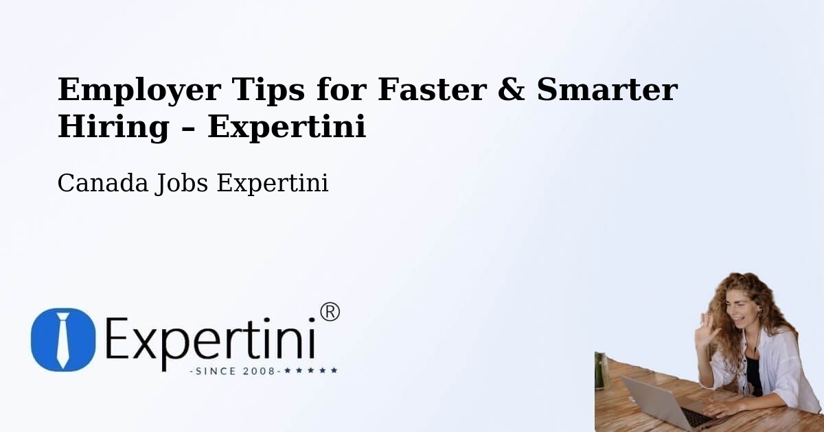 Employer Tips for Hiring & Recruitment – St. John'S - St. John'S, Canada Jobs Expertini